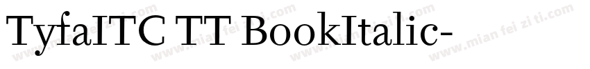 TyfaITC TT BookItalic字体转换